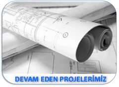 Devam Eden Projelerimiz
